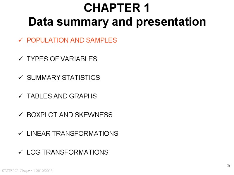 STAT6202 Chapter 1 2012/2013 3 CHAPTER 1 Data summary and presentation POPULATION AND SAMPLES